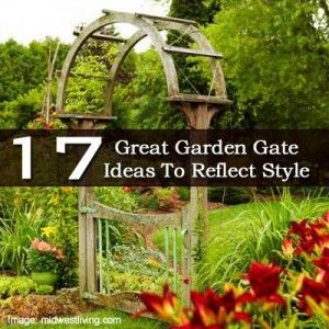 17 Great Garden Gate Ideas To Reflect Style